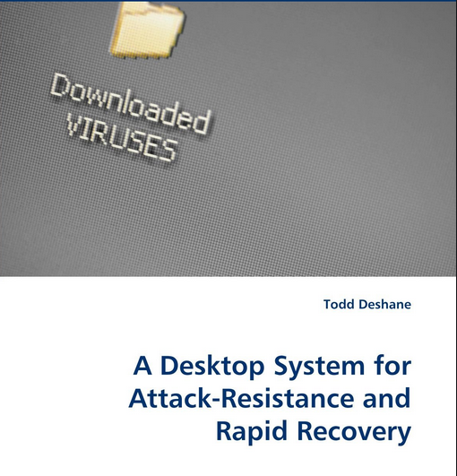 An attack-resistant and rapid recovery desktop system